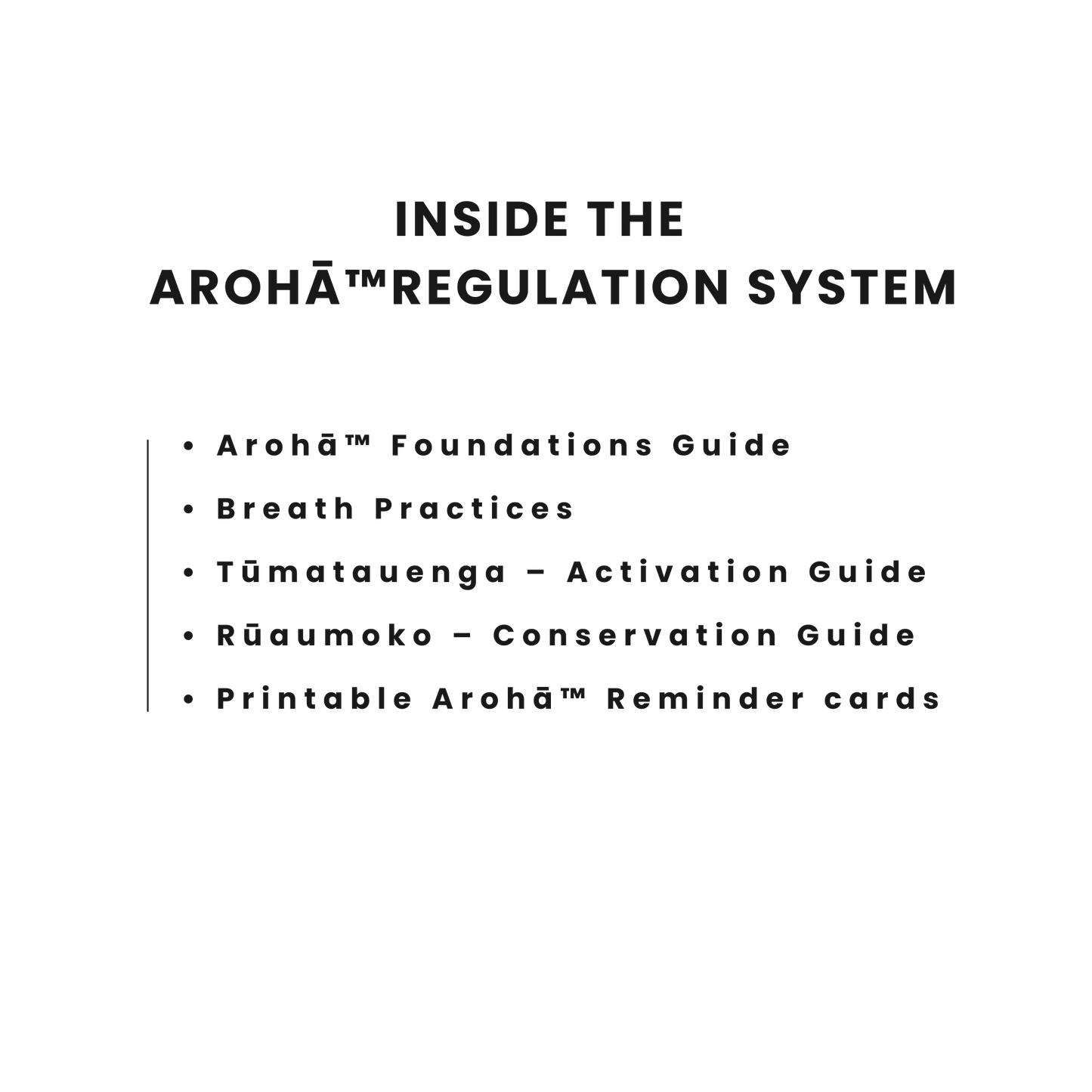 The AROHĀ™ Regulation System